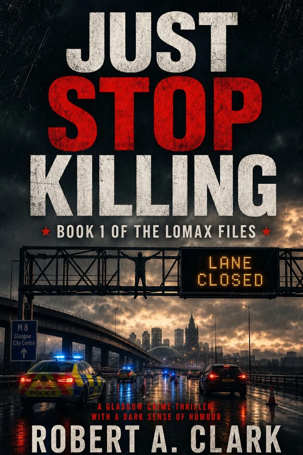 Front cover of Just Stop Killing by Robert A. Clark