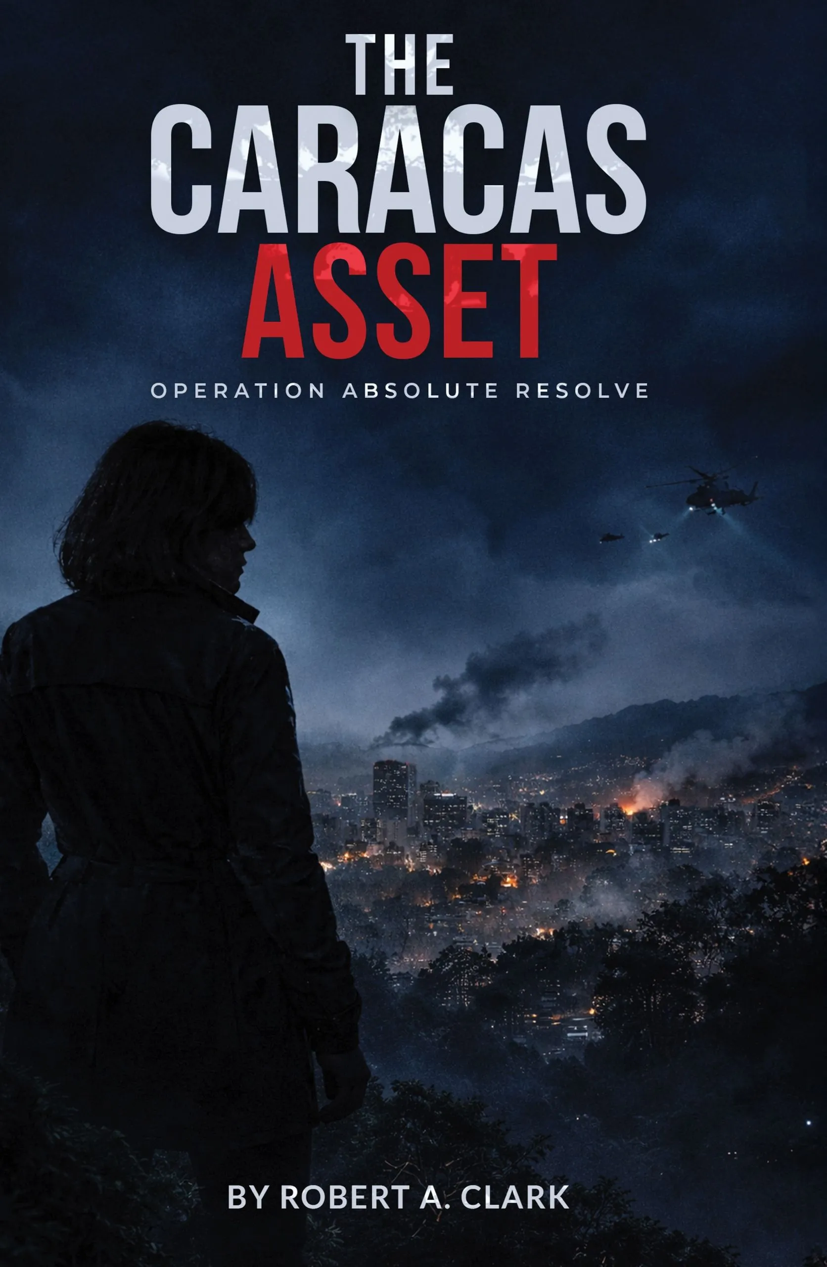 Front cover of The Caracas Asset by Robert A. Clark