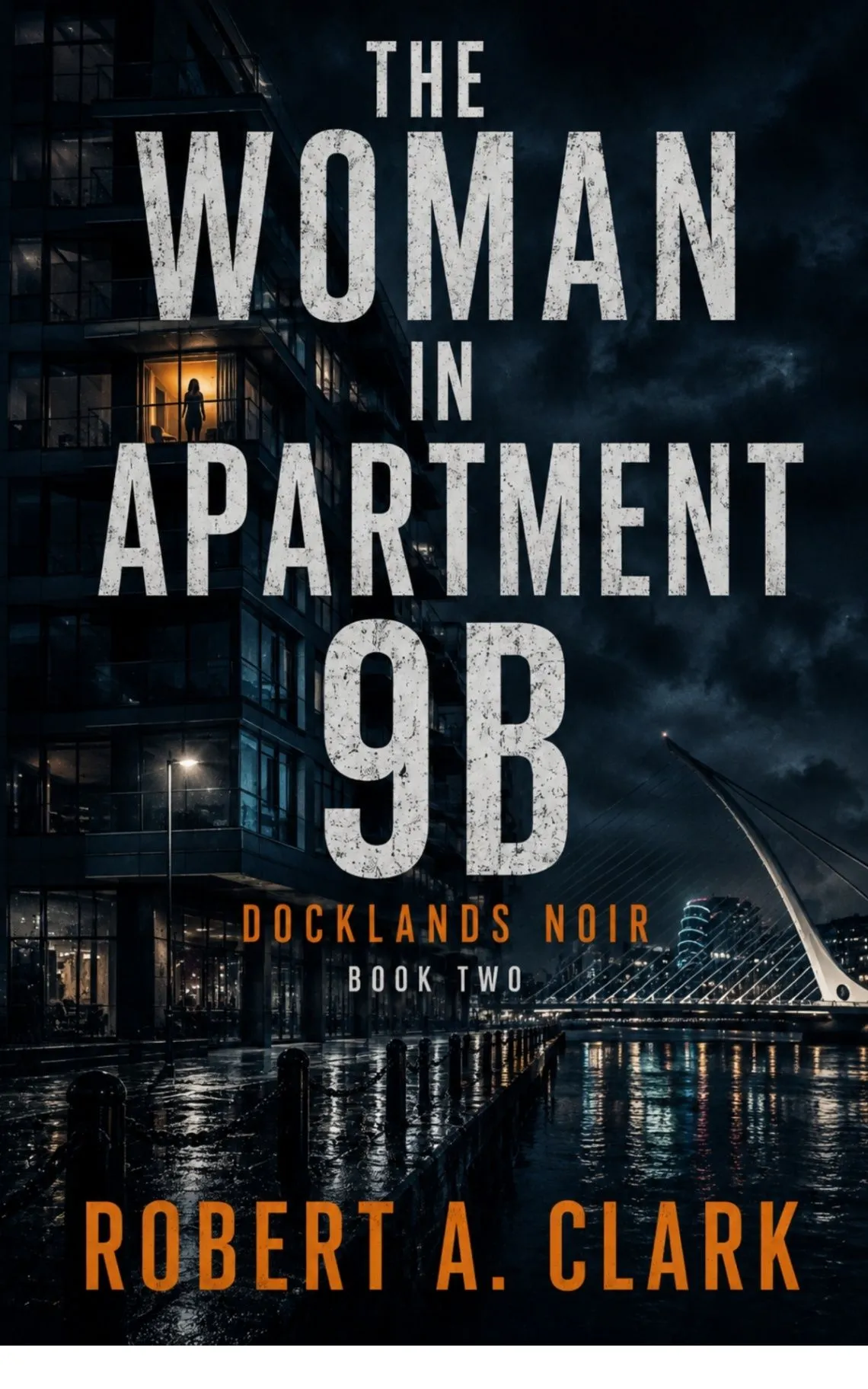 Front cover of The Woman in Apartment 9B by Robert A. Clark